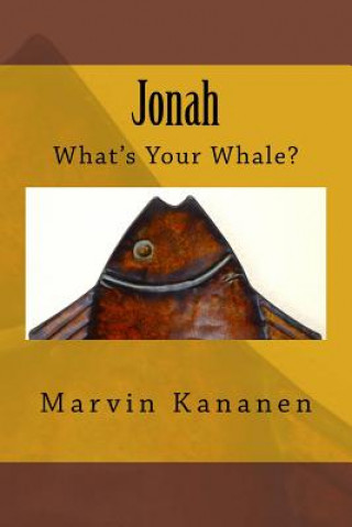 Kniha Jonah: What's Your Whale? Marvin Kananen