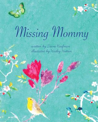 Knjiga Missing Mommy Diane Kaufman