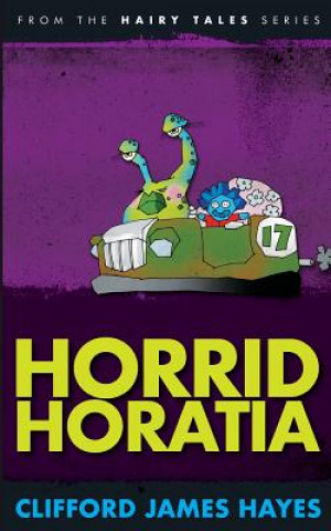 Kniha Horrid Horatia Clifford James Hayes