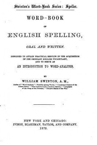 Książka Swinton's Word-Book of English Spelling, Oral and Written William Swinton