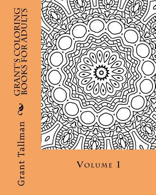 Carte Grant's adult mandala coloring book vol 1 Grant Tallman
