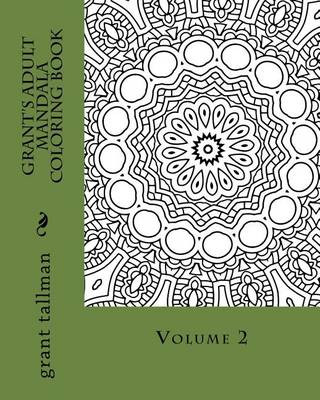 Carte Grant's adult mandala coloring book vol 2 Grant Tallman