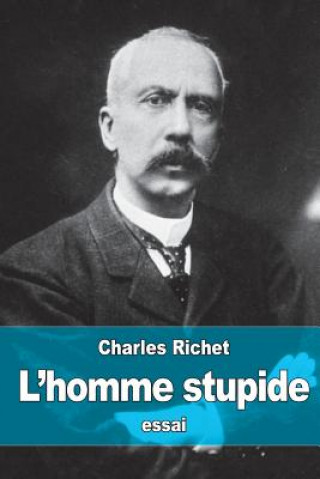 Könyv L'homme stupide Charles Richet