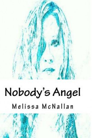 Carte Nobody's Angel Melissa J McNallan