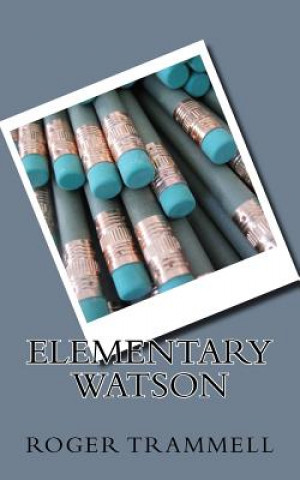 Knjiga Elementary Watson Roger Trammell