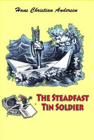Книга The Steadfast Tin Soldier Hans Christian Andersen
