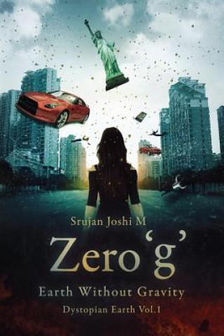 Βιβλίο Zero 'g': Earth Without Gravity MR Srujan Joshi M