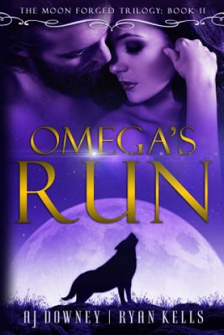 Kniha Omega's Run: The Moon Forged Trilogy Book II A J Downey