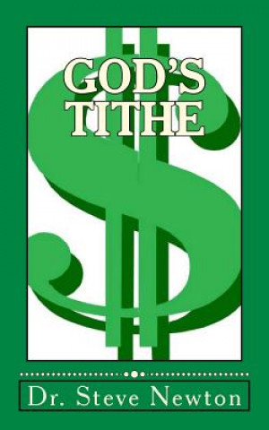 Knjiga God's Tithe Dr Steve Newton