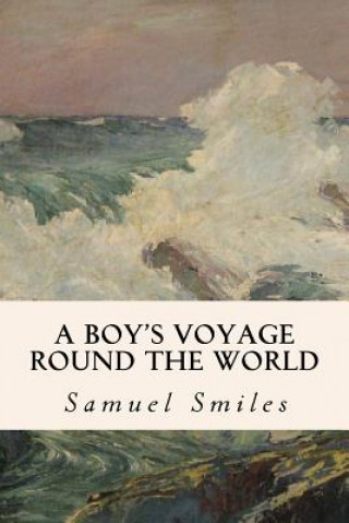 Książka A Boy's Voyage Round the World Samuel Smiles