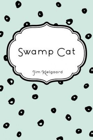 Buch Swamp Cat Jim Kjelgaard