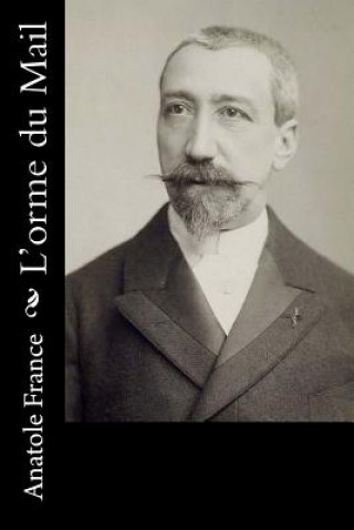 Könyv L'orme du Mail Anatole France