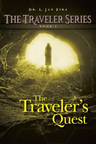 Könyv The Traveler's Quest: Book Two Dr L Jan Eira