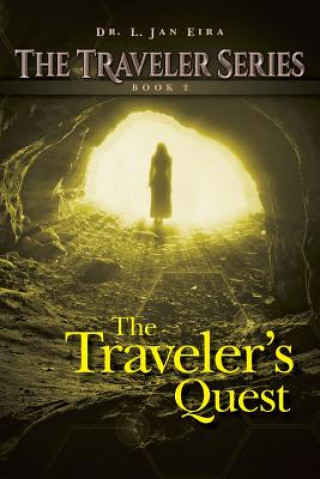 Książka The Traveler's Quest: Book Two Dr L Jan Eira