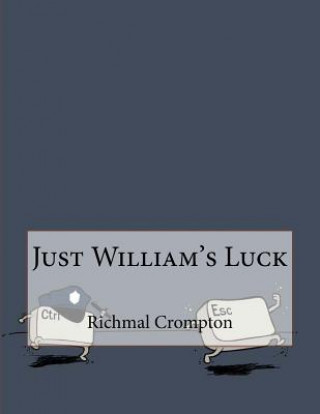 Carte Just William's Luck Richmal Crompton