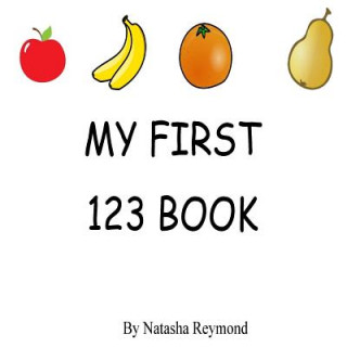 Kniha My First 123 Book Natasha Reymond