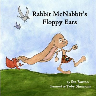 Livre Rabbit McNabbit's Floppy Ears Ste Burton