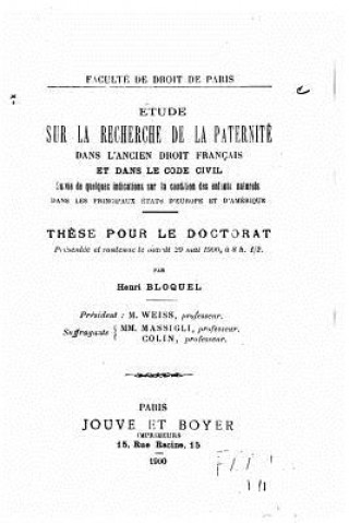 Carte Étude sur la recherche de la paternité dans l'ancien droit français et dans le code civil Henri Bloquel