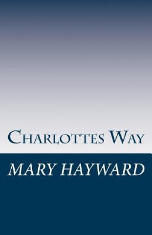 Książka Charlotte's Way Mary Hayward