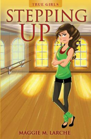 Knjiga Stepping Up Maggie M Larche