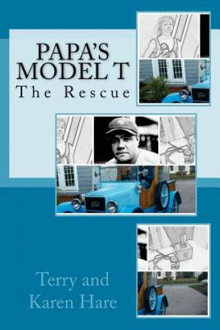 Carte Papa's Model T: The Rescue Terry Hare