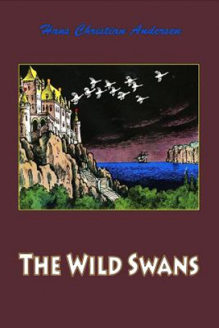 Kniha The Wild Swans Hans Christian Andersen