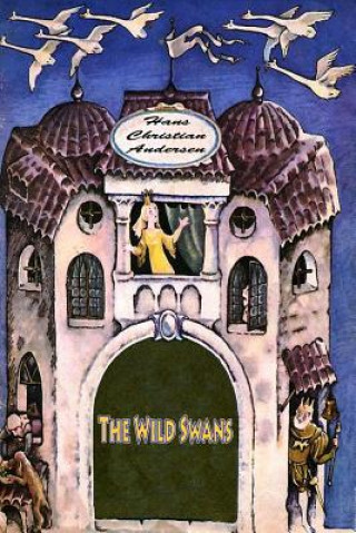 Książka The Wild Swans Hans Christian Andersen