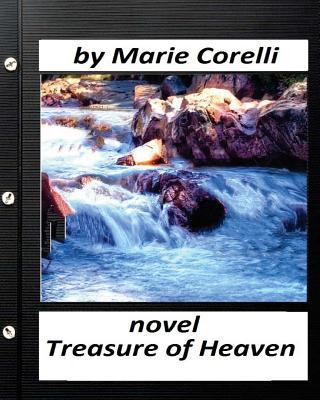 Knjiga The treasure of heaven;NOVEL by Marie Corelli (World's Classics) Marie Corelli