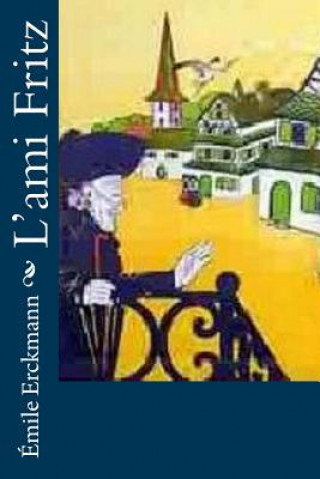 Könyv L'ami Fritz Emile Erckmann