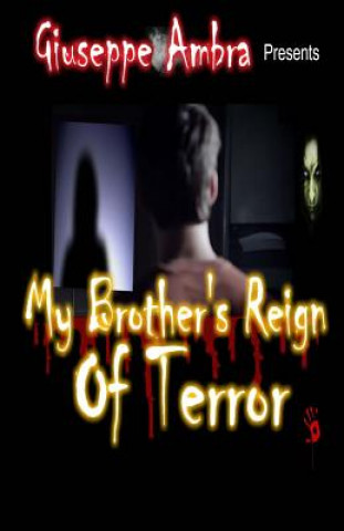 Carte My Brother's Reign of Terror MR Giuseppe Ambra