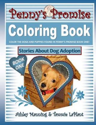 Buch Penny's Promise Coloring Book: Stories About Dog Adoption Ashley Manning