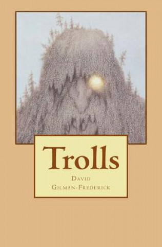 Knjiga Trolls MR David Anthony Gilman-Frederick