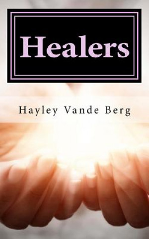Книга Healers: The First Adventure Hayley Vande Berg