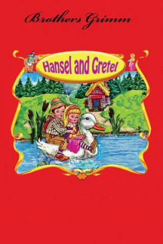 Książka Hansel and Gretel Brothers Grimm