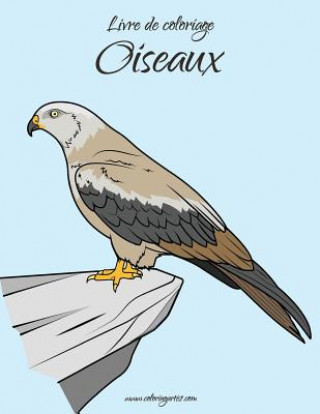 Kniha Livre de coloriage Oiseaux 1 Nick Snels