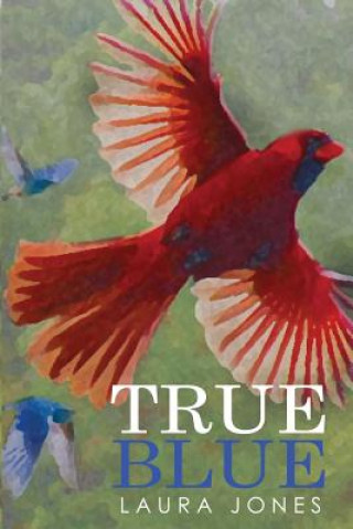Knjiga True Blue Laura Jones
