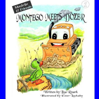 Knjiga Montego Meets Dozer Lisa Roark