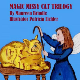Kniha Magic Missy Cat Trilogy Maureen Brindle