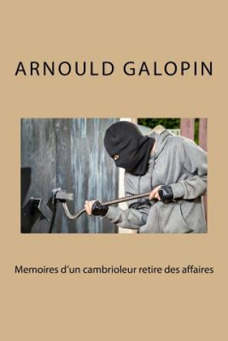 Carte Memoires d'un cambrioleur retire des affaires M Arnould Galopin