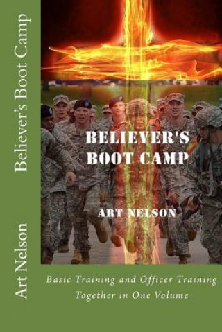 Carte Believer's Boot Camp: "Forged In Fire" Art Nelson