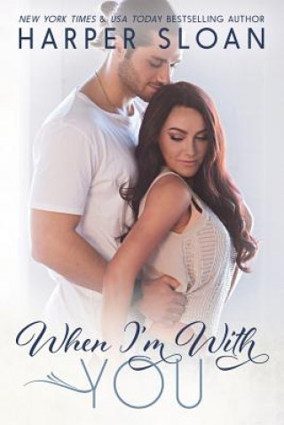 Libro When I'm With You Harper Sloan