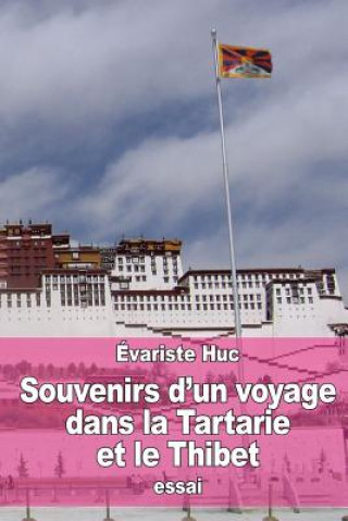 Carte Souvenirs d'un voyage dans la Tartarie et le Thibet Evariste Huc