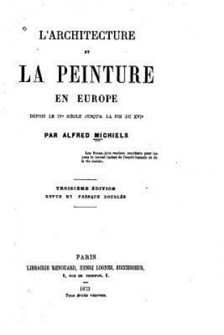 Книга L'Architecture et la peinture en Europe Alfred Michiels