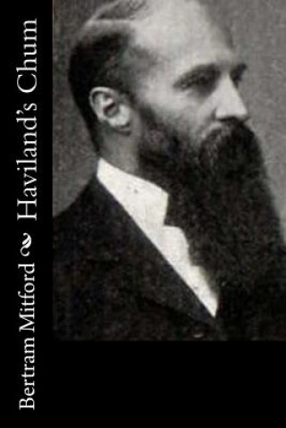 Könyv Haviland's Chum Bertram Mitford
