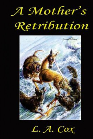 Книга A Mother's Retribution - Second Edition MS L a Cox