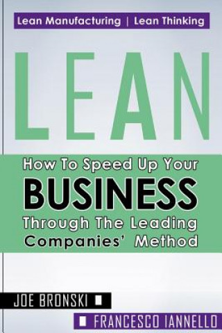 Książka Lean: How to Speed Up Your Business Through the Leading Companies' Method Joe Bronski