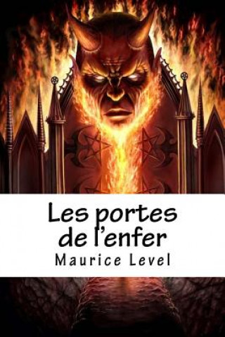 Könyv Les portes de l'enfer M Maurice Level