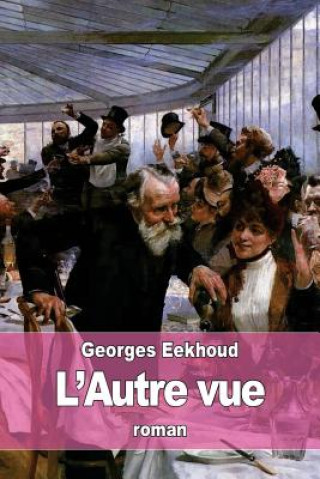 Knjiga L'Autre vue Georges Eekhoud