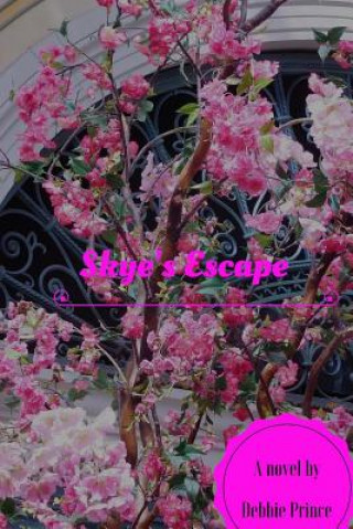 Книга Skye's Escape Debbie Prince
