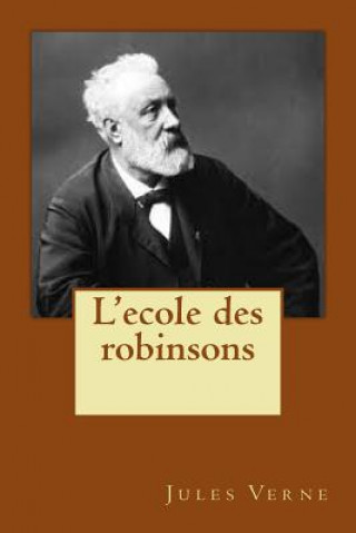 Könyv L'ecole des robinsons M Jules Verne